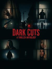 Dark Cuts: A Thriller Anthology